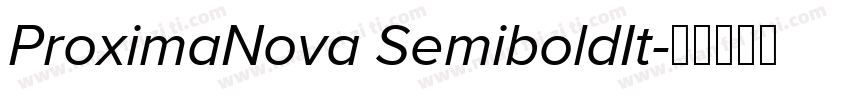 ProximaNova SemiboldIt字体转换